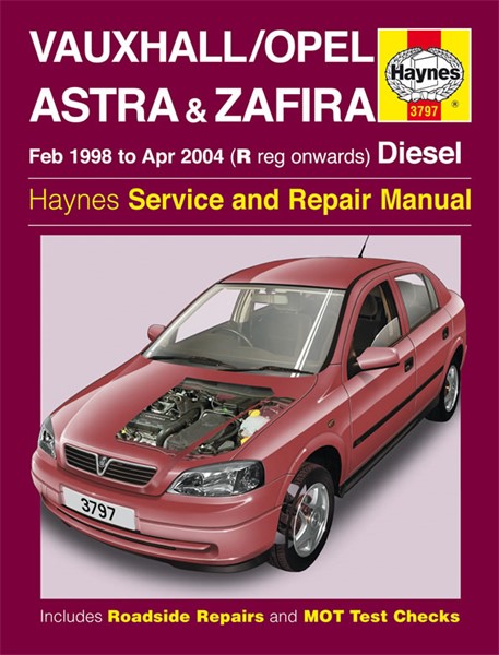 Haynes Reparationshandbok, Vauxhall/opel Astra & Zafira Haynes Haynes Reparationshandbok, Vauxhall/opel Astra & Zafira Haynes