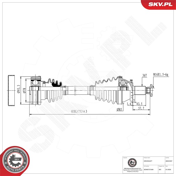 Drivaxel, framaxel höger Esen skv 40SKV037 ESEN SKV Drivaxel, framaxel höger Esen skv 40SKV037 ESEN SKV