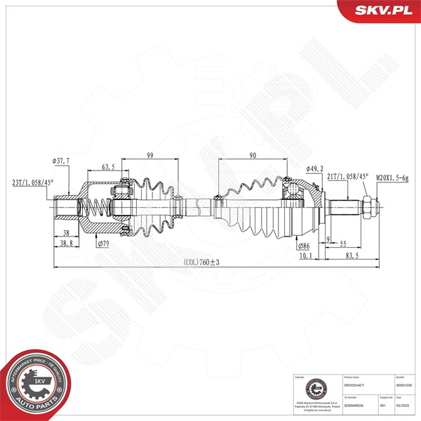 Drivaxel, framaxel höger Esen skv 40SKV250 ESEN SKV