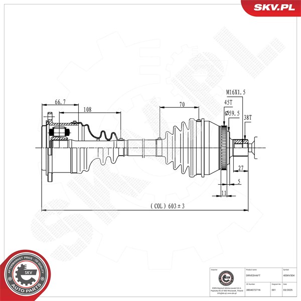 Drivaxel, framaxel vänster Esen skv 40SKV304 ESEN SKV