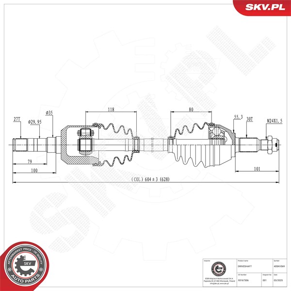 Drivaxel, framaxel höger, framaxel vänster Esen skv 40SKV369 ESEN SKV Drivaxel, framaxel höger, framaxel vänster Esen skv 40SKV369 ESEN SKV